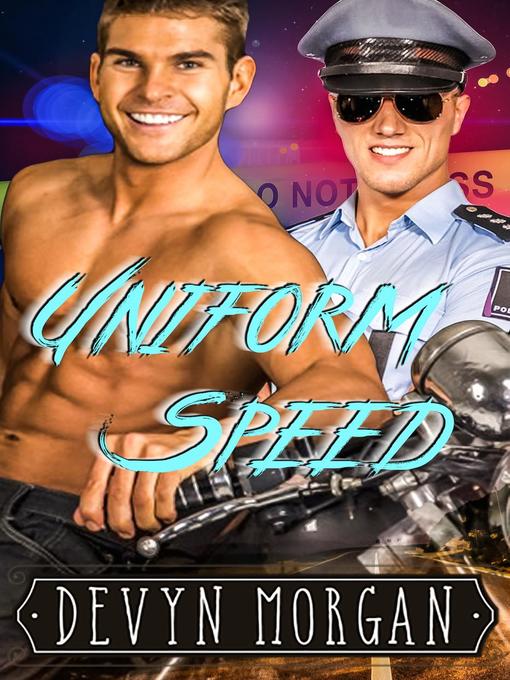 Title details for Uniform Speed by Devyn Morgan - Available